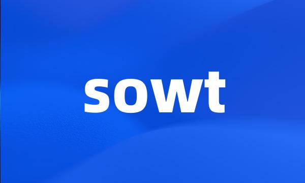 sowt