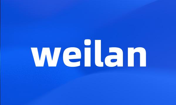 weilan