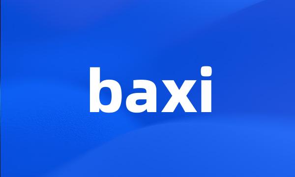 baxi