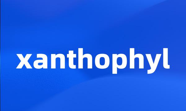 xanthophyl