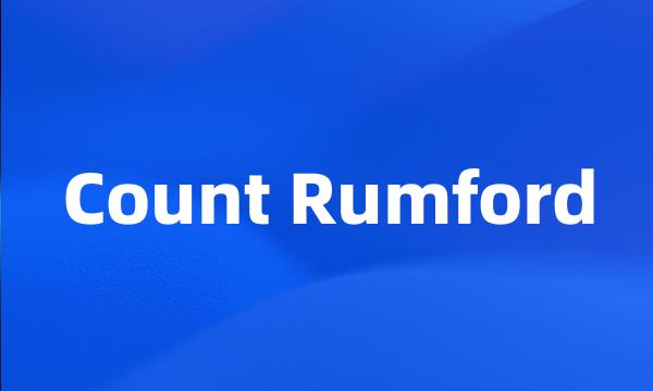 Count Rumford