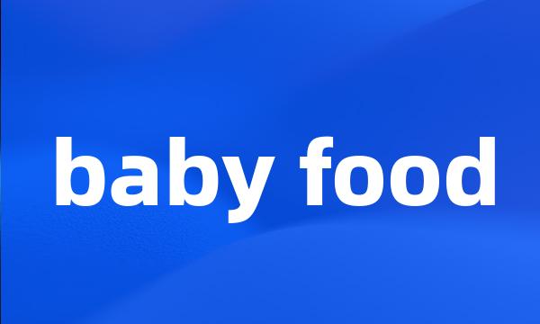 baby food