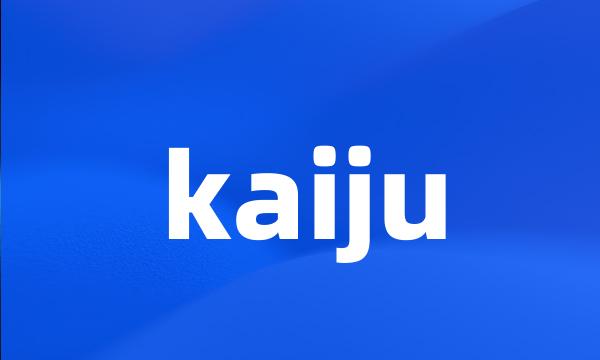 kaiju