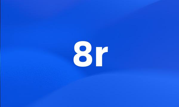 8r