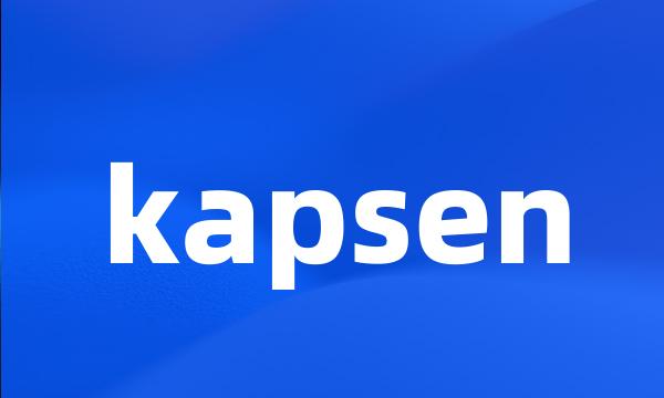 kapsen