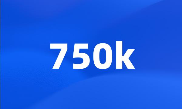 750k