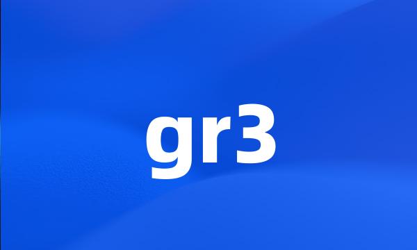 gr3