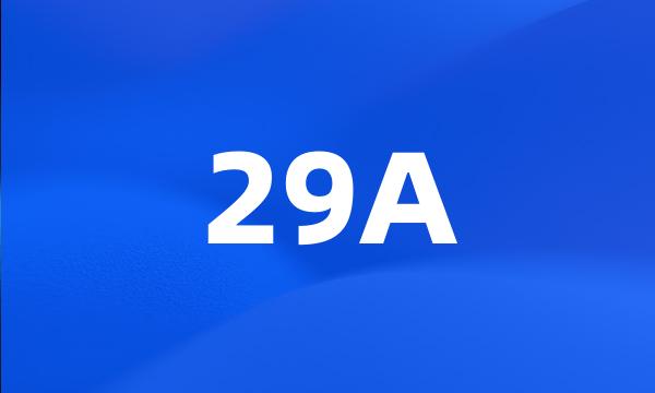 29A