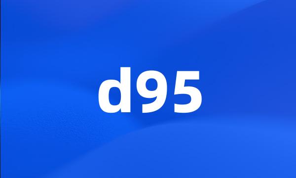 d95