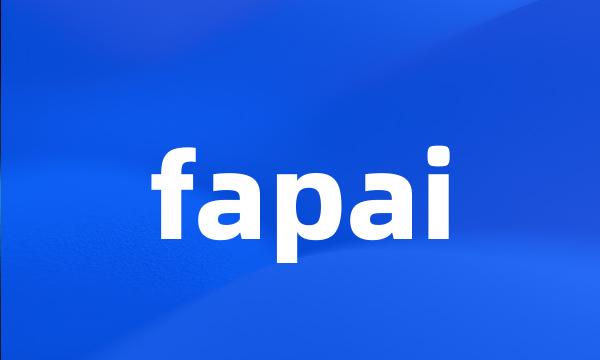 fapai