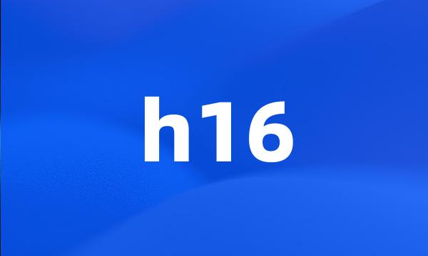 h16