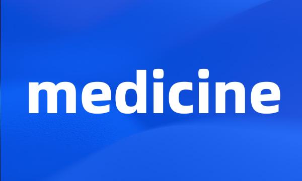 medicine