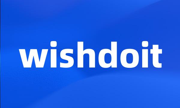 wishdoit