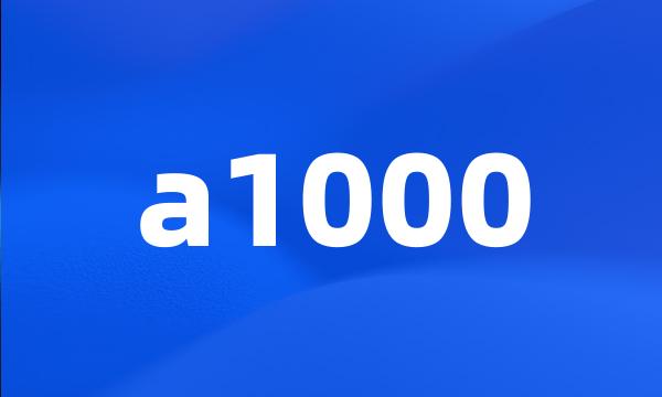 a1000