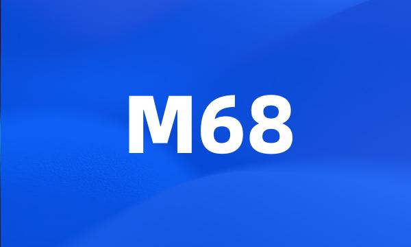 M68