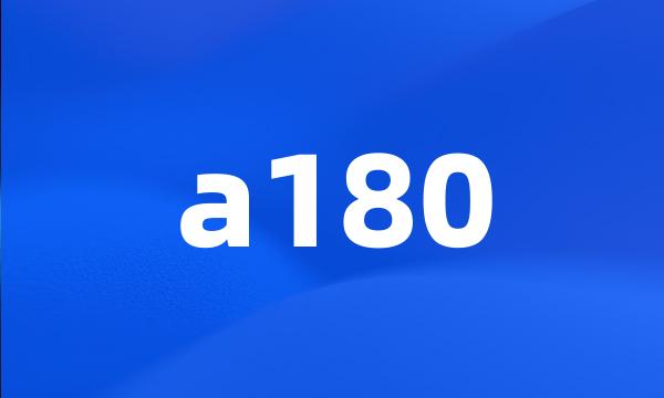 a180