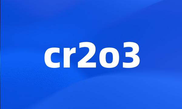 cr2o3