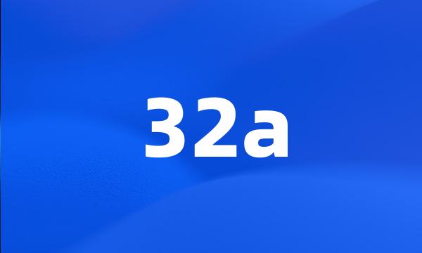 32a