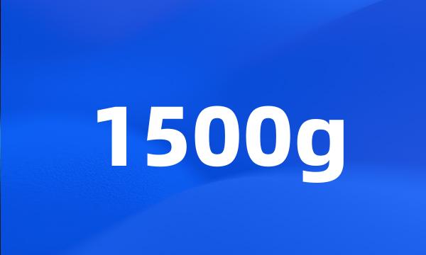 1500g