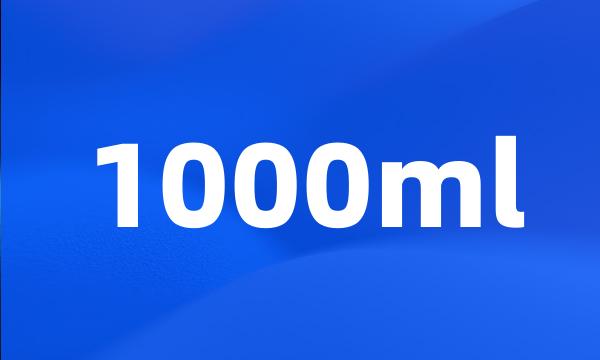 1000ml