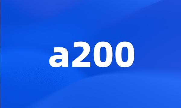 a200