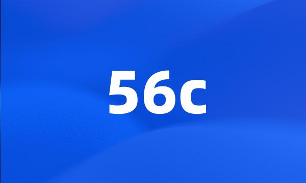 56c