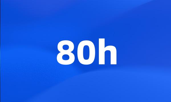 80h