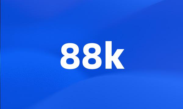 88k