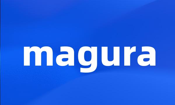 magura