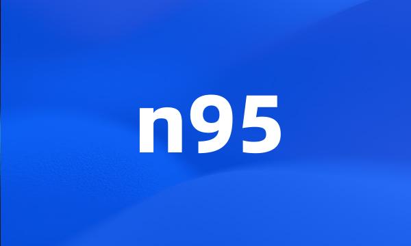 n95