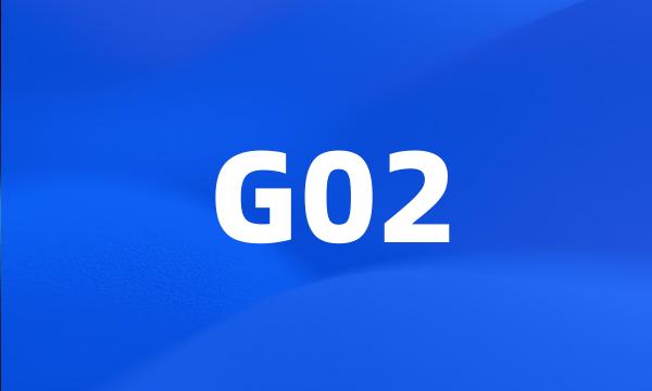 G02