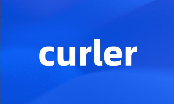 curler