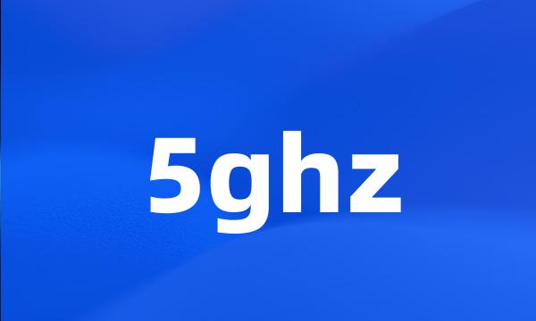 5ghz