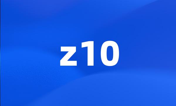 z10