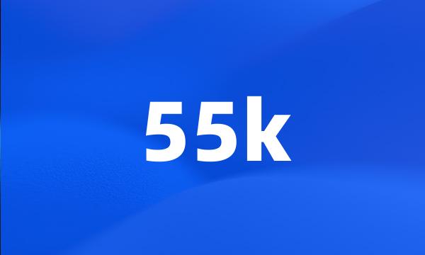 55k