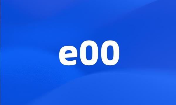 e00