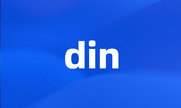 din