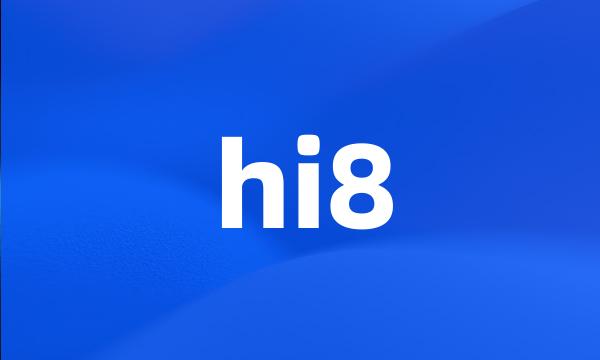 hi8