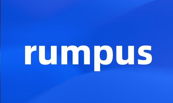 rumpus