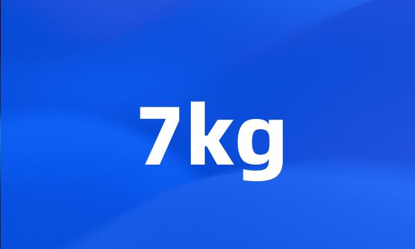 7kg