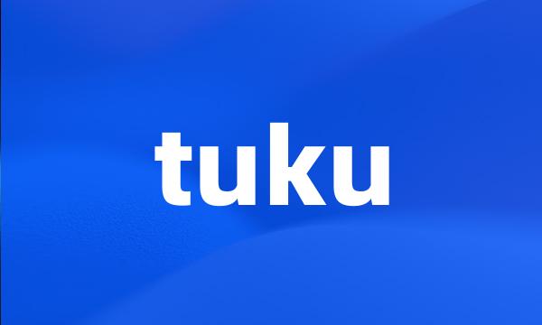 tuku