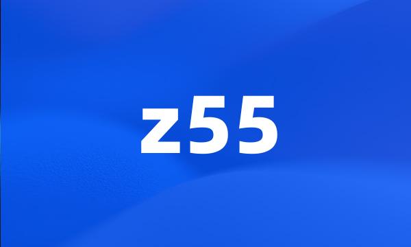 z55