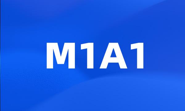 M1A1