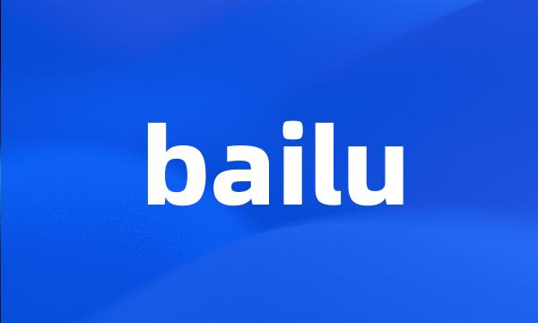 bailu