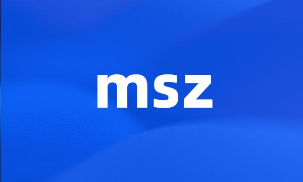 msz