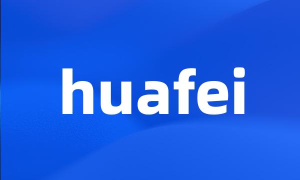 huafei