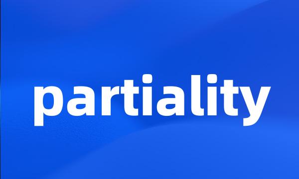 partiality