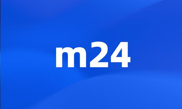 m24