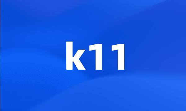 k11