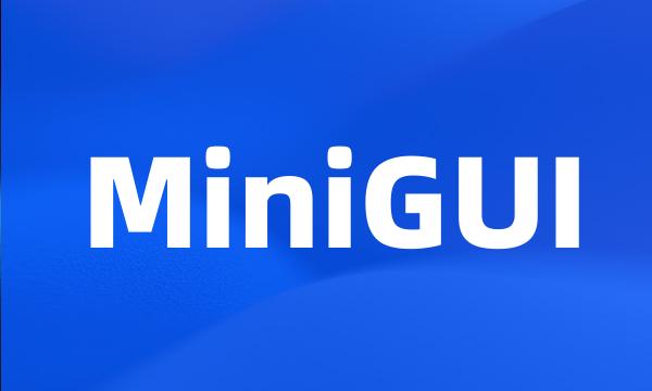 MiniGUI